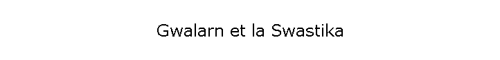 Gwalarn et la Swastika