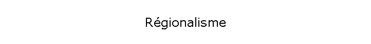 Rgionalisme
