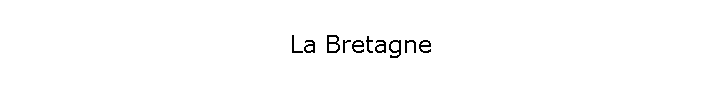 La Bretagne